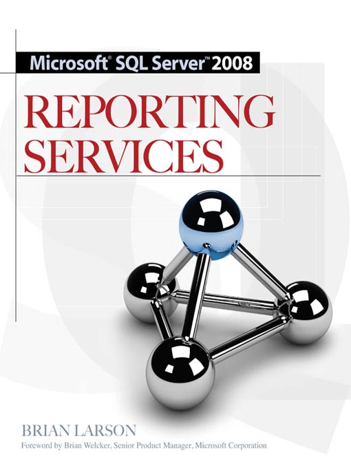 Title details for Microsoft SQL Serve 2008 Reporting Services by Brian Larson - Available